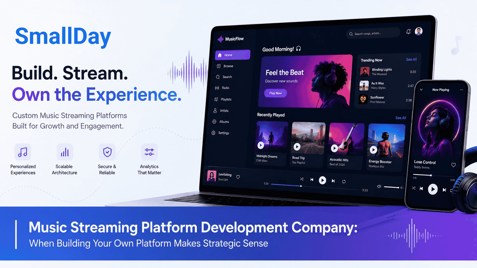 Music Streaming Platform Development Company: When Building Your Own Platform Makes Strategic Sense